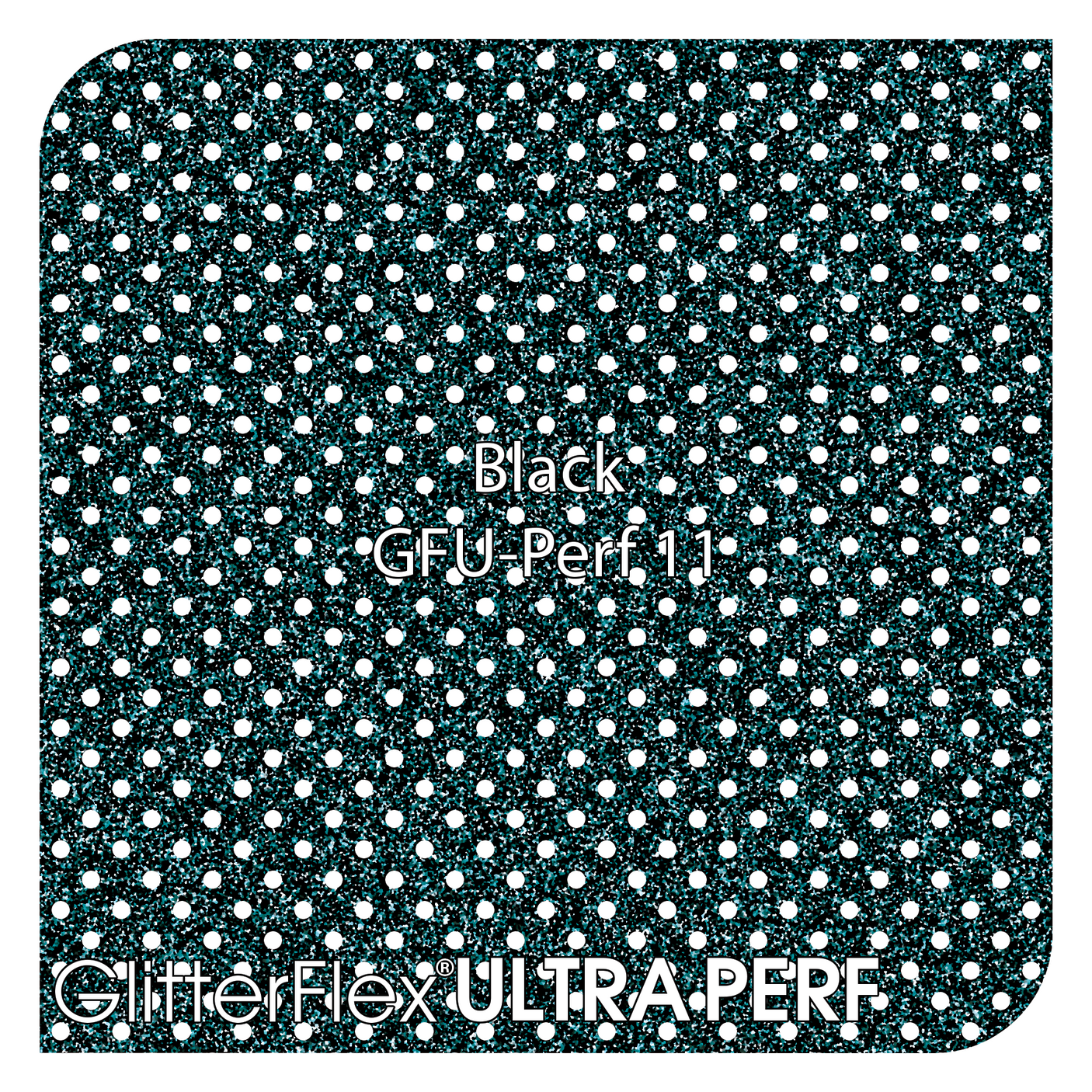 GlitterFlex® Ultra - Perf - 20" x 25 Yards (75 Feet) Roll