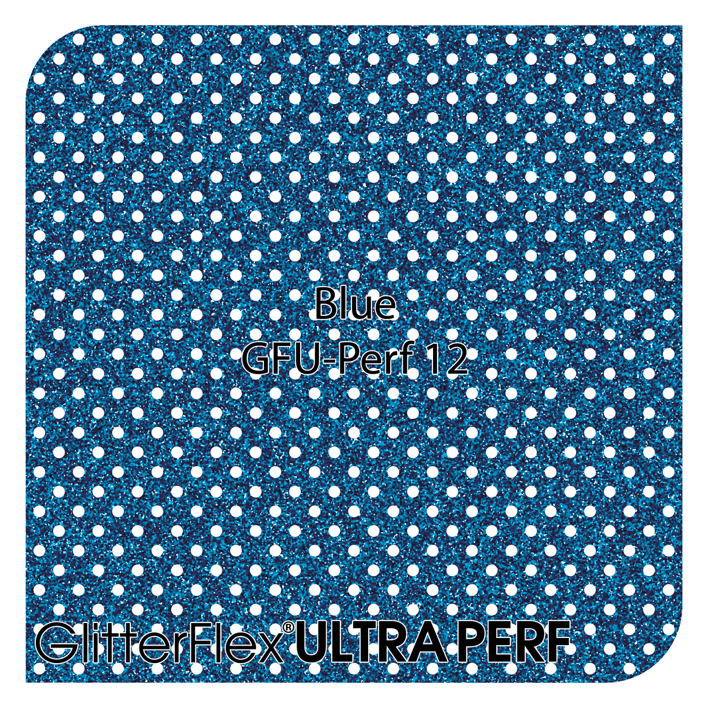 GlitterFlex® Ultra - Perf - 20" x 25 Yards (75 Feet) Roll