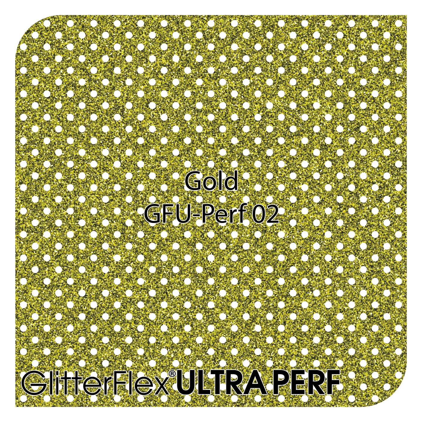 GlitterFlex® Ultra - Perf - 20" x 25 Yards (75 Feet) Roll